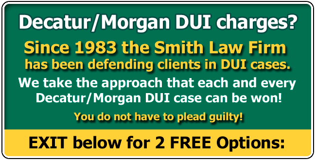 Defending clients from Decatur or Morgan County and across the USA charged with an Alabama DUI since 1983